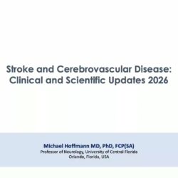Join Dr. Hoffman as he gives the 2026 Stroke and Cerebrovascular Disease Update